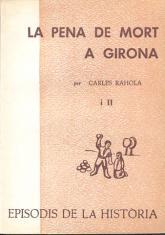 LA PENA DE MORT A GIRONA-2 | 9788423203192 | RAHOLA,CARLES | Llibreria Geli - Llibreria Online de Girona - Comprar llibres en català i castellà