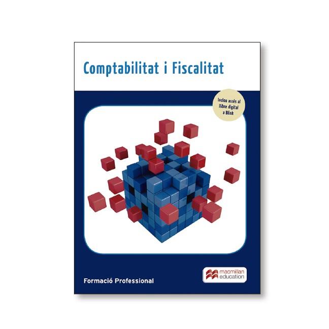 COMPTABILITAT I FISCALITAT | 9788417899516 | Llibreria Geli - Llibreria Online de Girona - Comprar llibres en català i castellà