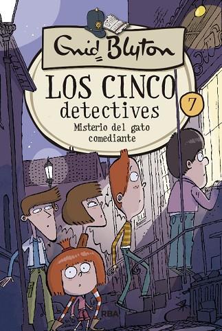 LOS 5 DETECTIVES 7:MISTERIO DEL GATO COMEDIANTE | 9788427207851 | BLYTON,ENID | Llibreria Geli - Llibreria Online de Girona - Comprar llibres en català i castellà