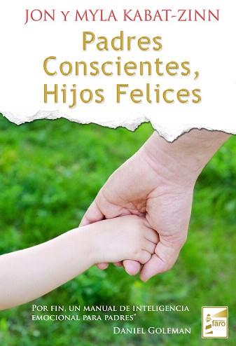 PADRES CONSCIENTES,HIJOS FELICES  | 9788493843243 | KABAT-ZINN,JON Y MYLA | Libreria Geli - Librería Online de Girona - Comprar libros en catalán y castellano
