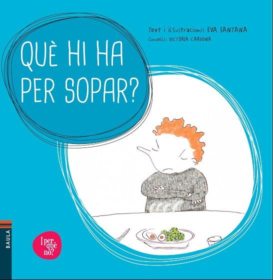 QUÈ HI HA PER SOPAR? | 9788447928514 | SANTANA,EVA | Llibreria Geli - Llibreria Online de Girona - Comprar llibres en català i castellà