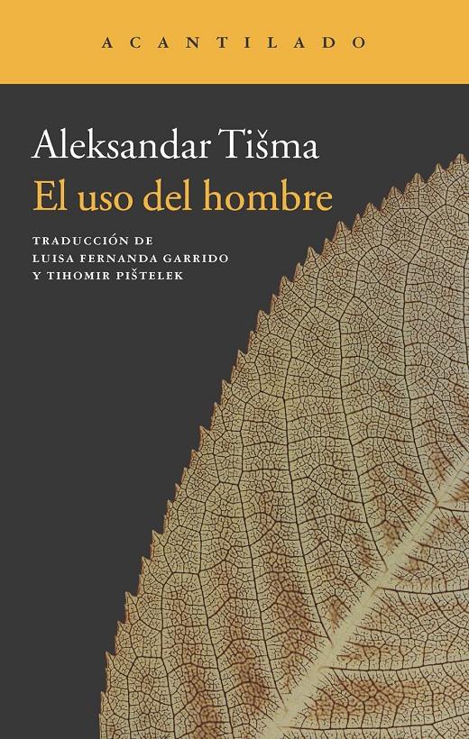 EL USO DEL HOMBRE | 9788415689461 | TISMA,ALEKSANDAR | Llibreria Geli - Llibreria Online de Girona - Comprar llibres en català i castellà