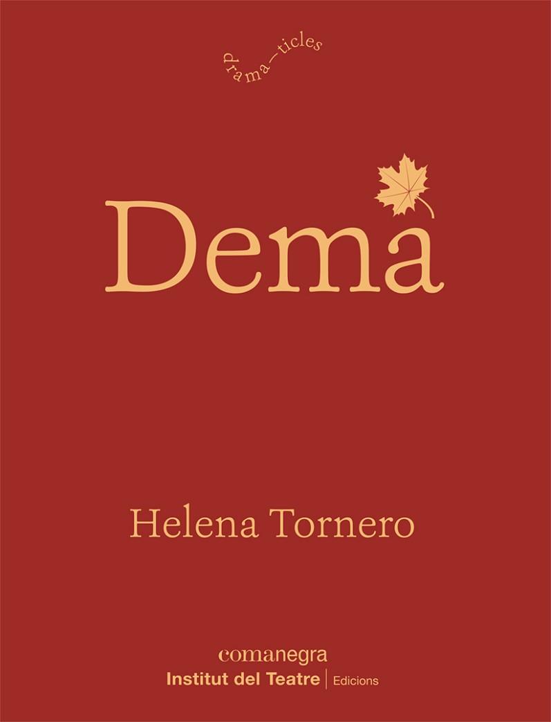 DEMÀ | 9788418022982 | TORNERO,HELENA | Llibreria Geli - Llibreria Online de Girona - Comprar llibres en català i castellà