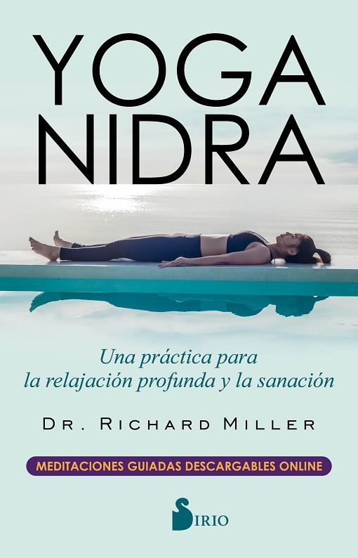 YOGA NIDRA | 9788417399528 | MILLER,DR. RICHARD | Llibreria Geli - Llibreria Online de Girona - Comprar llibres en català i castellà