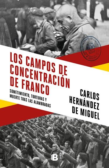 LOS CAMPOS DE CONCENTRACIÓN DE FRANCO | 9788466664783 | HERNÁNDEZ DE MIGUEL,CARLOS | Libreria Geli - Librería Online de Girona - Comprar libros en catalán y castellano