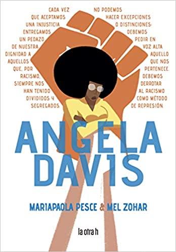 ANGELA DAVIS | 9788416763665 | PESCE,MARIAPAOLA/ZOHAR,MEL | Llibreria Geli - Llibreria Online de Girona - Comprar llibres en català i castellà
