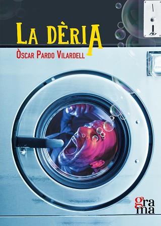LA DÈRIA | 9788412461336 | PARDO VILARDELL,ÒSCAR | Llibreria Geli - Llibreria Online de Girona - Comprar llibres en català i castellà