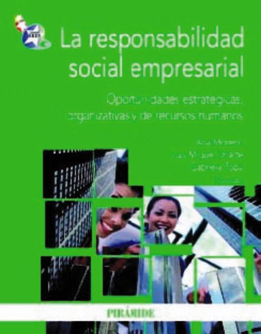 LA RESPONSABILIDAD SOCIAL EMPRESARIAL | 9788436823660 | MORENO,ANA/URIARTE,LUIS MIGUEL/TOPA,GABRIELA | Llibreria Geli - Llibreria Online de Girona - Comprar llibres en català i castellà