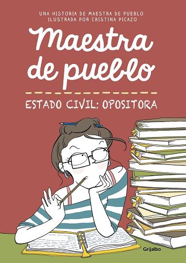 MAESTRA DE PUEBLO.ESTADO CIVIL:OPOSITORA | 9788425356827 | MAESTRA DE PUEBLO/PICAZO,CRISTINA | Llibreria Geli - Llibreria Online de Girona - Comprar llibres en català i castellà