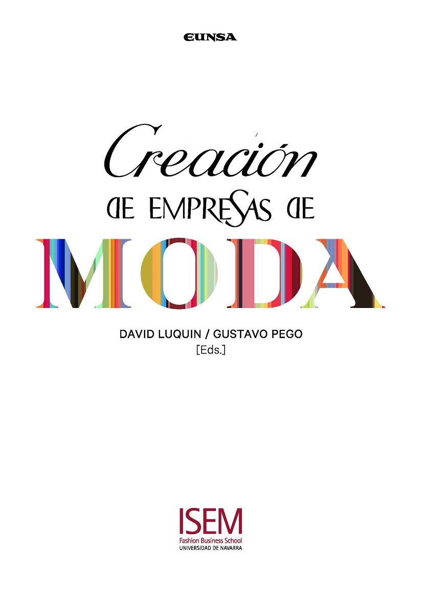 CREACIÓN DE EMPRESAS DE MODA | 9788431332679 | LUQUIN,DAVID/PEGO,GUSTAVO (EDS.) | Llibreria Geli - Llibreria Online de Girona - Comprar llibres en català i castellà