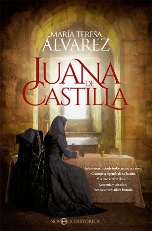 JUANA DE CASTILLA | 9788491649045 | ÁLVAREZ,MARÍA TERESA | Llibreria Geli - Llibreria Online de Girona - Comprar llibres en català i castellà