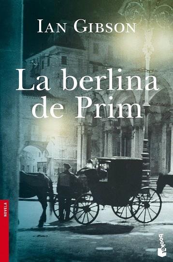 LA BERLINA DE PRIM | 9788408114567 | GIBSON,IAN | Llibreria Geli - Llibreria Online de Girona - Comprar llibres en català i castellà