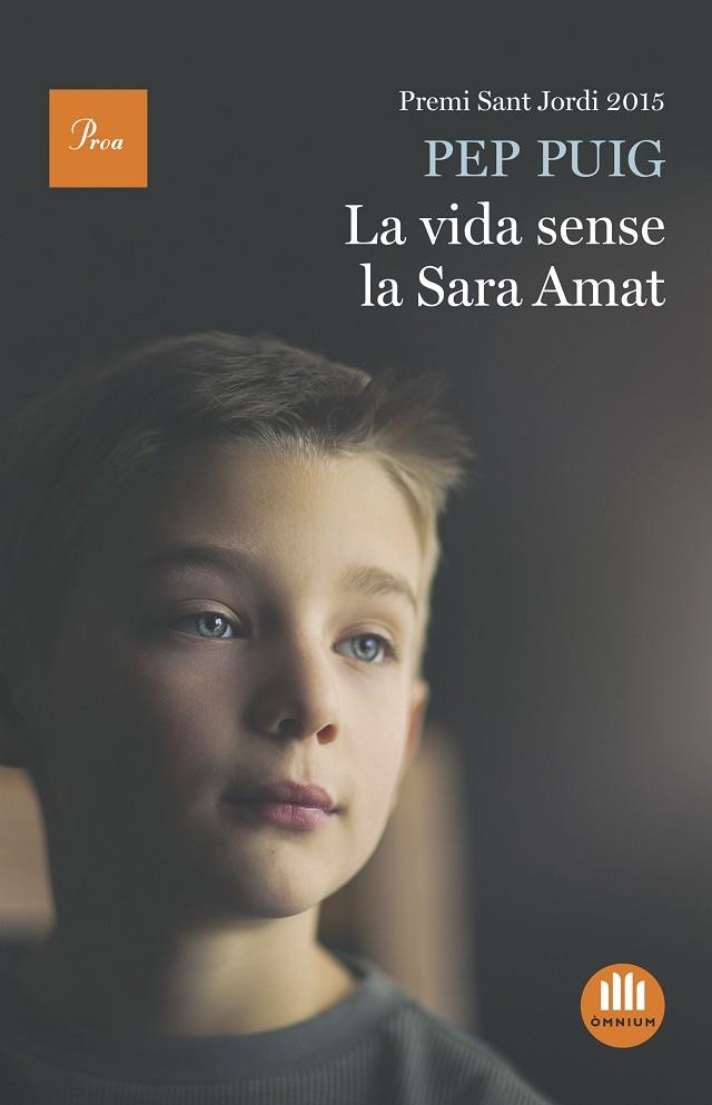 LA VIDA SENSE LA SARA AMAT(PREMI SANT JORDI 2015) | 9788475886084 | PUIG,PEP | Llibreria Geli - Llibreria Online de Girona - Comprar llibres en català i castellà