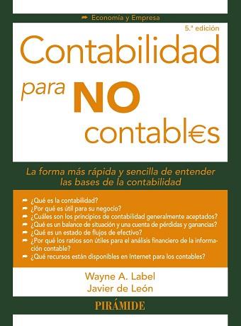 CONTABILIDAD PARA NO CONTABLES | 9788436841510 | LABEL,WAYNE/DE LEÓN,JAVIER | Llibreria Geli - Llibreria Online de Girona - Comprar llibres en català i castellà