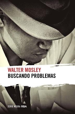 BUSCANDO PROBLEMAS | 9788491873136 | MOSLEY,WALTER | Llibreria Geli - Llibreria Online de Girona - Comprar llibres en català i castellà