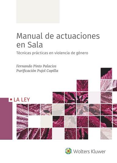 MANUAL DE ACTUACIONES EN SALA.TÉCNICAS PRÁCTICAS EN VIOLENCIA DE GÉNERO | 9788418349096 | PINTO PALACIOS,FERNANDO/PUJOL CAPILLA,PURIFICACIÓN | Llibreria Geli - Llibreria Online de Girona - Comprar llibres en català i castellà