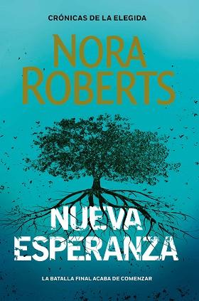 NUEVA ESPERANZA(CRÓNICAS DE LA ELEGIDA 3) | 9788401024122 | ROBERTS,NORA | Llibreria Geli - Llibreria Online de Girona - Comprar llibres en català i castellà