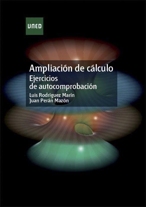 AMPLIACION DE CALCULO EJERCICIOS DE AUTOCOMPROBACION | 9788436236576 | RODRIGUEZ,LUIS/PERAN,JUAN | Llibreria Geli - Llibreria Online de Girona - Comprar llibres en català i castellà