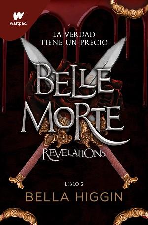 BELLE MORTE-2.REVELATIONS | 9788419357052 | HIGGIN,BELLA | Llibreria Geli - Llibreria Online de Girona - Comprar llibres en català i castellà