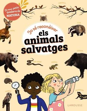 JO SÉ RECONÈIXER ELS ANIMALS SALVATGES | 9788419739735 | LEBRUN, SANDRA | Llibreria Geli - Llibreria Online de Girona - Comprar llibres en català i castellà
