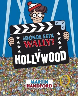 DÓNDE ESTÁ WALLY? EN HOLLYWOOD | 9788415579731 | HANDFORD,MARTIN | Llibreria Geli - Llibreria Online de Girona - Comprar llibres en català i castellà