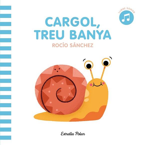 CARGOL TREU BANYA | 9788413890098 | Llibreria Geli - Llibreria Online de Girona - Comprar llibres en català i castellà