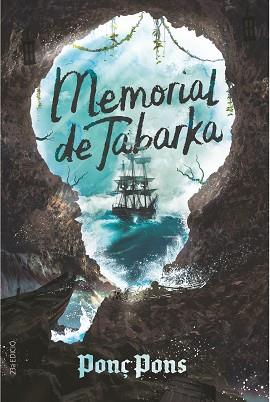 MEMORIAL DE TABARKA | 9788466150422 | PONS,PONÇ | Llibreria Geli - Llibreria Online de Girona - Comprar llibres en català i castellà