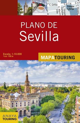 PLANO DE SEVILLA 2017 | 9788499359694 | ANAYA TOURING | Llibreria Geli - Llibreria Online de Girona - Comprar llibres en català i castellà