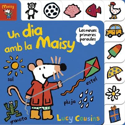 UN DIA AMB LA MAISY.LES MEVES PRIMERES PARAULES | 9788448852177 | COUSINS,LUCY | Llibreria Geli - Llibreria Online de Girona - Comprar llibres en català i castellà