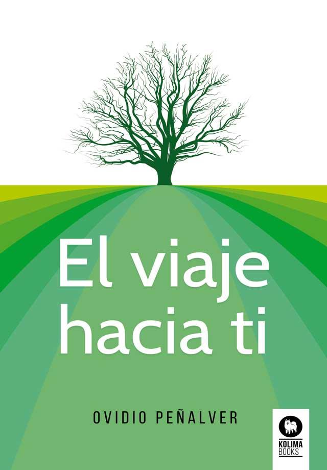 EL VIAJE HACIA TI | 9788418263378 | PEÑALVER,OVIDIO | Llibreria Geli - Llibreria Online de Girona - Comprar llibres en català i castellà