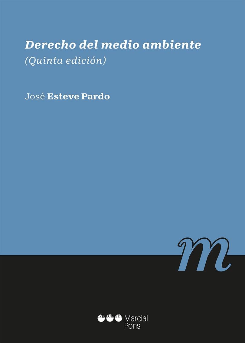 DERECHO DEL MEDIO AMBIENTE(5ª EDICION 2022) | 9788413814780 | ESTEVE PARDO,JOSÉ | Llibreria Geli - Llibreria Online de Girona - Comprar llibres en català i castellà