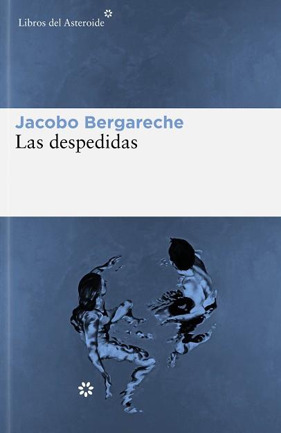 LAS DESPEDIDAS | 9788419089441 | BERGARECHE MENDOZA,JACOBO | Llibreria Geli - Llibreria Online de Girona - Comprar llibres en català i castellà