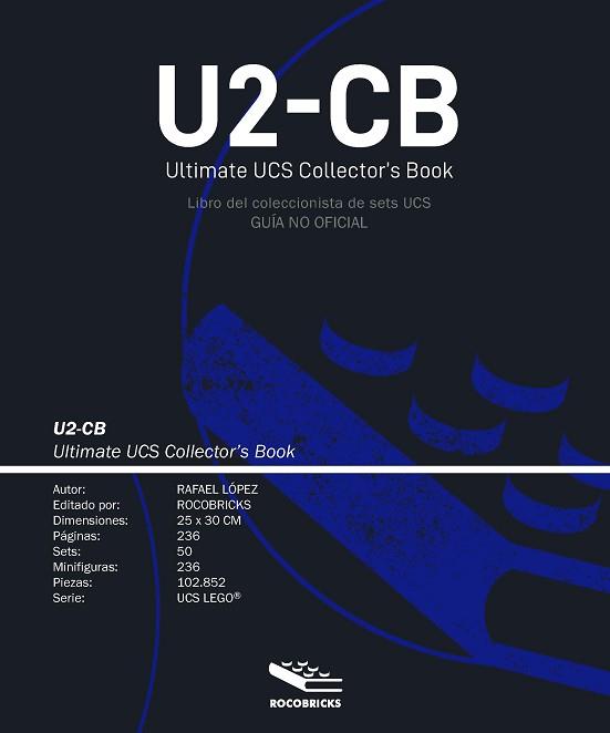 U2-CB ULTIMATE UCS COLLECTOR'S BOOK | 9788412162820 | LÓPEZ DOMÍNGUEZ,RAFAEL | Llibreria Geli - Llibreria Online de Girona - Comprar llibres en català i castellà
