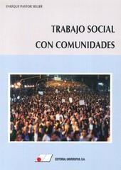 TRABAJO SOCIAL CON COMUNIDADES | 9788479914516 | PASTOR SELLER, ENRIQUE | Llibreria Geli - Llibreria Online de Girona - Comprar llibres en català i castellà