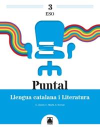 LLENGUA CATALANA.PUNTAL.LLENGUA CATALANA(TERCER D'ESO) | 9788430771752 | COT ESCODA,NÚRIA/LLORET MAGDALENA,EMPAR/MARTÍ TORRES, CARME/SERVAT BALLESTER, ESPERANÇA | Llibreria Geli - Llibreria Online de Girona - Comprar llibres en català i castellà