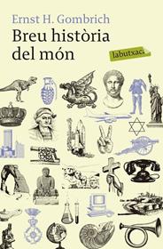 CIÈNCIES SOCIALS(LECTURA).BREU HISTORIA DEL MÓN | 9788492549498 | GOMBRICH,ERNST H. | Libreria Geli - Librería Online de Girona - Comprar libros en catalán y castellano