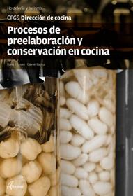 PROCESOS DE PREELABORACIÓN Y CONSERVACIÓN EN COCINA | 9788416415205 | INFANTES,DAVID/BARTRA,G. | Libreria Geli - Librería Online de Girona - Comprar libros en catalán y castellano