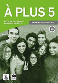 LLENGUA FRANCESA.A PLUS-5(B2 CAHIER D'EXERCICES + CD) | 9788417710378 | JADE,CHARLOTTE | Libreria Geli - Librería Online de Girona - Comprar libros en catalán y castellano