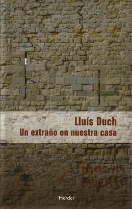 UN EXTRAÑO EN NUESTRA CASA | 9788425424915 | DUCH,LLUS | Llibreria Geli - Llibreria Online de Girona - Comprar llibres en català i castellà