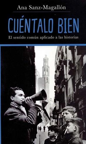 CUENTALO BIEN.EL SENTIDO COMUN APLICADO A LA HISTORIA | 9788486702786 | SANZ-MAGALLON,ANA | Libreria Geli - Librería Online de Girona - Comprar libros en catalán y castellano