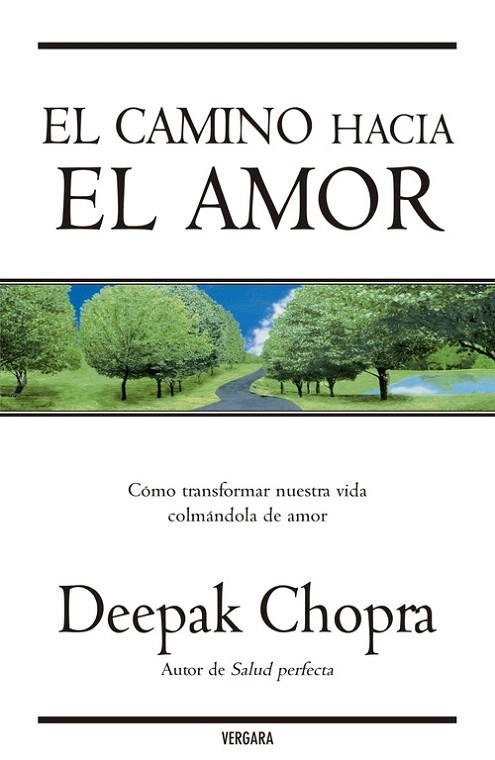 EL CAMINO HACIA EL AMOR | 9788466631792 | CHOPRA,DEEPAK | Libreria Geli - Librería Online de Girona - Comprar libros en catalán y castellano