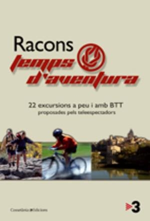 RACONS TEMPS D'AVENTURA.22 EXCURSIONS A PEU I AMB BTT | 9788497912853 | Llibreria Geli - Llibreria Online de Girona - Comprar llibres en català i castellà