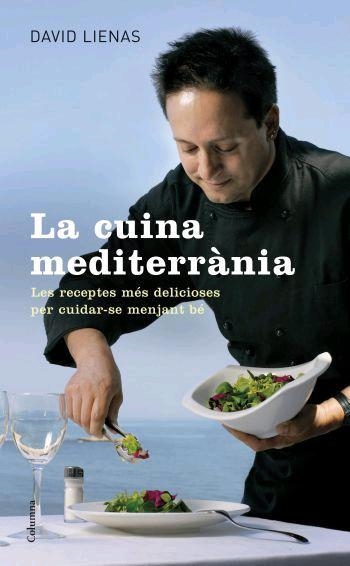 LA CUINA MEDITERRANIA | 9788466408295 | LIENAS,DAVID | Libreria Geli - Librería Online de Girona - Comprar libros en catalán y castellano