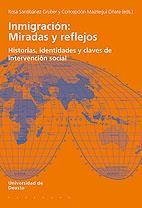 INMIGRACION:MIRADAS Y REFLEJOS | 9788498300659 | SANTIBAÑEZ,ROSA/MAIZTEGUI,CONCEPCION | Libreria Geli - Librería Online de Girona - Comprar libros en catalán y castellano