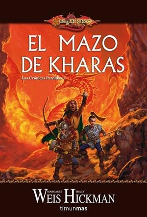EL MAZO DE KHARAS(LAS CRONICAS PERDIDAS 1) | 9788448036119 | WEIS/HICKMAN | Libreria Geli - Librería Online de Girona - Comprar libros en catalán y castellano