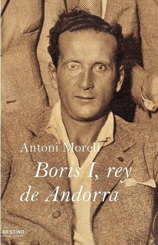 BORIS I,REY DE ANDORRA | 9788423339549 | MORELL,ANTONI | Libreria Geli - Librería Online de Girona - Comprar libros en catalán y castellano