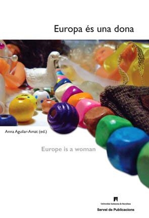 EUROPA ES UNA DONA | 9788449024900 | AGUILAR,ANA | Libreria Geli - Librería Online de Girona - Comprar libros en catalán y castellano