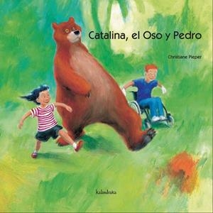 CATALINA,EL OSO Y PEDRO | 9788496388635 | PIEPER,CHRISTIANE | Llibreria Geli - Llibreria Online de Girona - Comprar llibres en català i castellà
