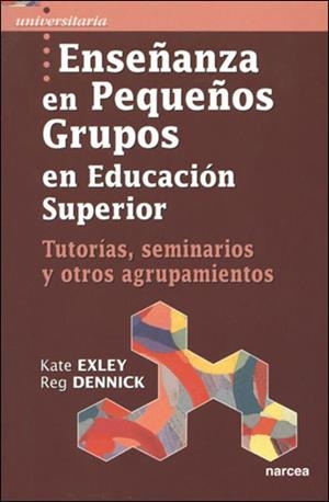ENSEÑANZA EN PEQUEÑOS GRUPOS EN EUDUCACION SUPERIOR | 9788427715448 | EXLEY,KATE | Llibreria Geli - Llibreria Online de Girona - Comprar llibres en català i castellà