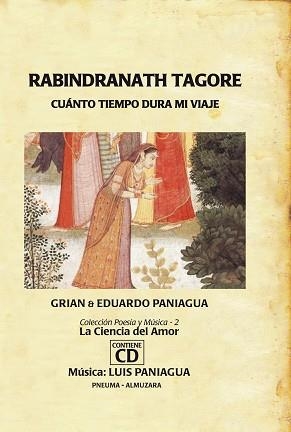 CUANTO TIEMPO DURA MI VIAJE.LA CIENCIA DEL AMOR(+CD) | 9788496710702 | TAGORE,RABINDRANATH | Libreria Geli - Librería Online de Girona - Comprar libros en catalán y castellano